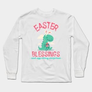 Easter blessings and egg-citing surprises Long Sleeve T-Shirt